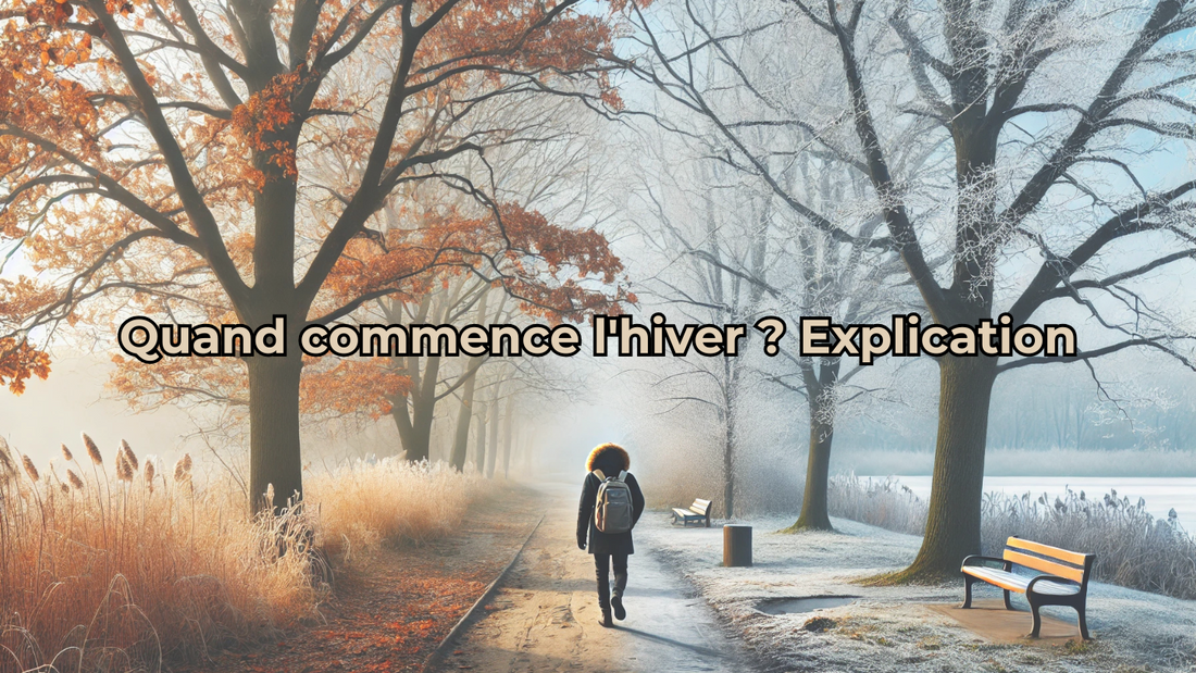 Quand commence l'hiver ? 